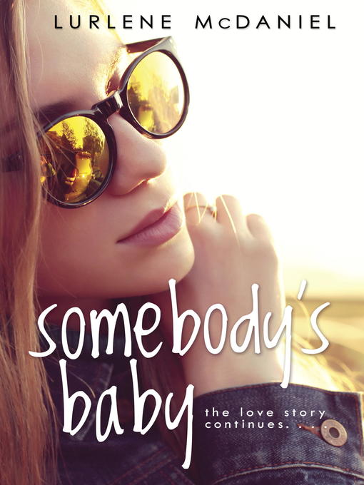 Title details for Somebody's Baby by Lurlene McDaniel - Available